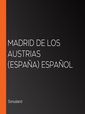 cover image of Madrid de Los Austrias (España) Español